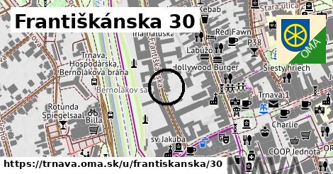Františkánska 30, Trnava