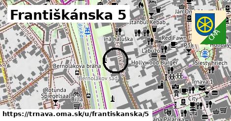 Františkánska 5, Trnava