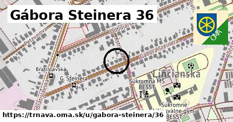 Gábora Steinera 36, Trnava