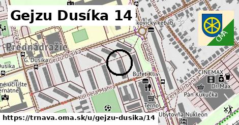 Gejzu Dusíka 14, Trnava