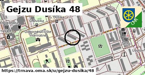 Gejzu Dusíka 48, Trnava