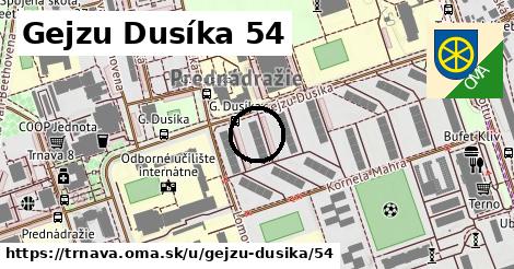 Gejzu Dusíka 54, Trnava