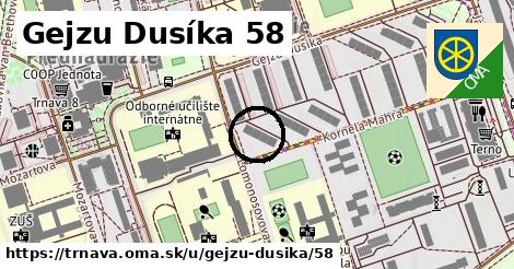 Gejzu Dusíka 58, Trnava