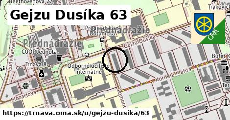 Gejzu Dusíka 63, Trnava