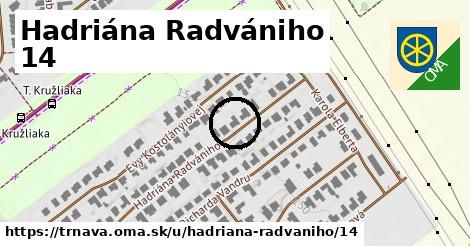 Hadriána Radvániho 14, Trnava