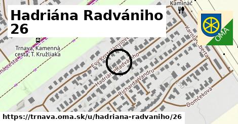 Hadriána Radvániho 26, Trnava