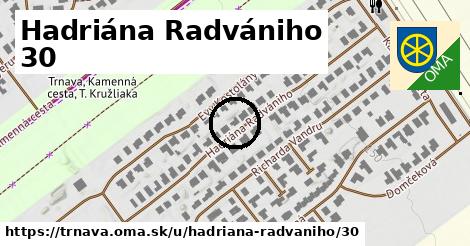 Hadriána Radvániho 30, Trnava
