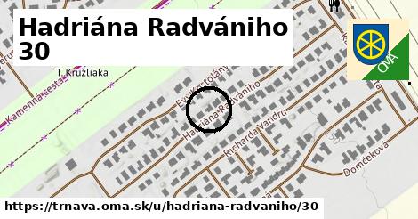 Hadriána Radvániho 30, Trnava