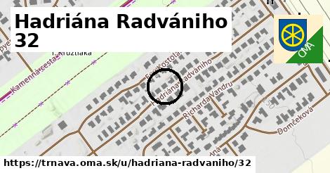 Hadriána Radvániho 32, Trnava