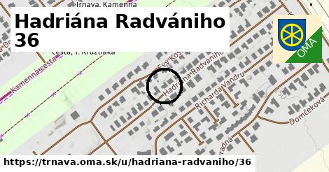 Hadriána Radvániho 36, Trnava