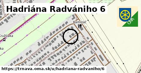 Hadriána Radvániho 6, Trnava