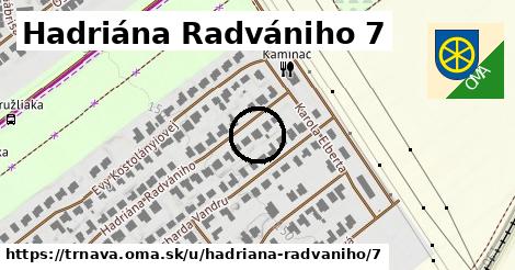 Hadriána Radvániho 7, Trnava