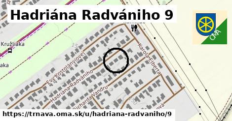 Hadriána Radvániho 9, Trnava