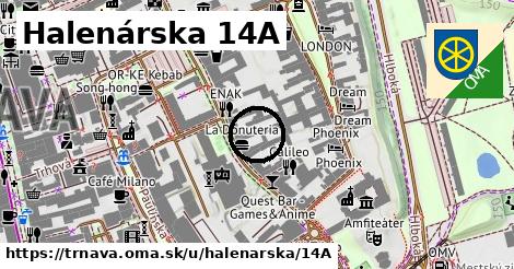 Halenárska 14A, Trnava