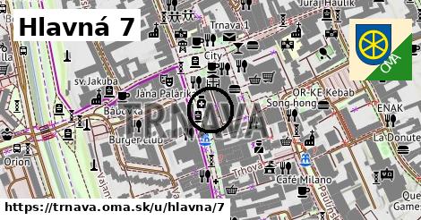 Hlavná 7, Trnava