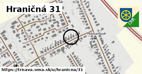 Hraničná 31, Trnava