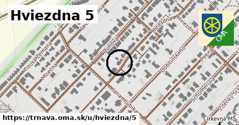 Hviezdna 5, Trnava