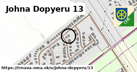 Johna Dopyeru 13, Trnava