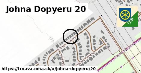 Johna Dopyeru 20, Trnava