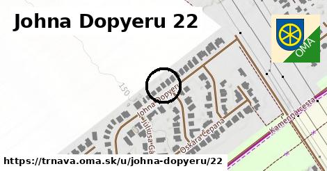 Johna Dopyeru 22, Trnava