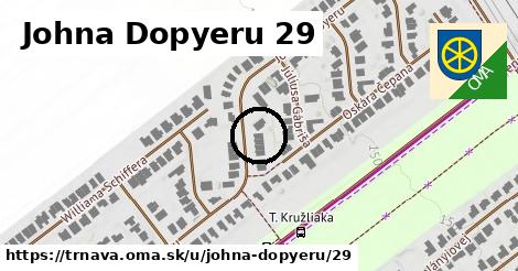 Johna Dopyeru 29, Trnava