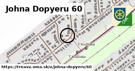 Johna Dopyeru 60, Trnava