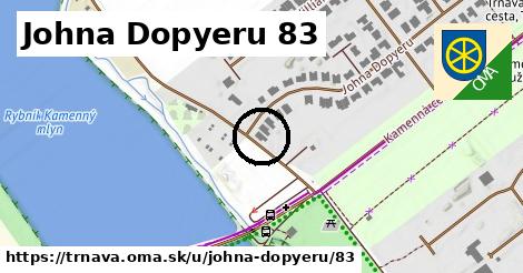 Johna Dopyeru 83, Trnava