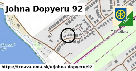 Johna Dopyeru 92, Trnava