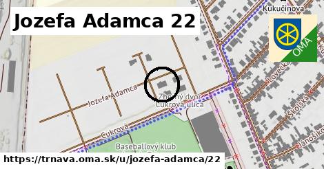 Jozefa Adamca 22, Trnava
