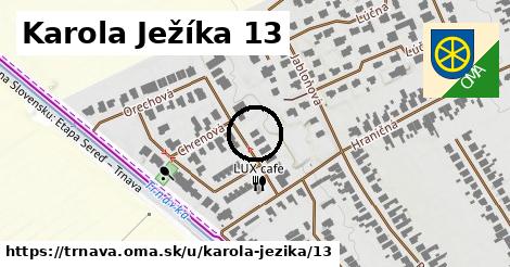 Karola Ježíka 13, Trnava