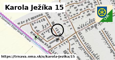 Karola Ježíka 15, Trnava