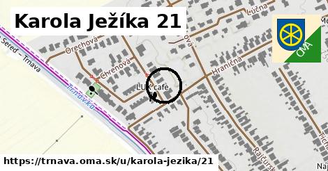 Karola Ježíka 21, Trnava