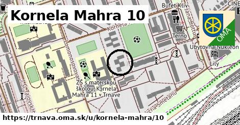 Kornela Mahra 10, Trnava