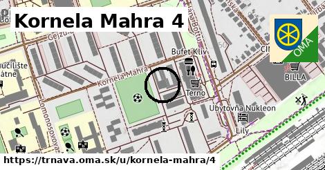 Kornela Mahra 4, Trnava