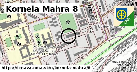 Kornela Mahra 8, Trnava