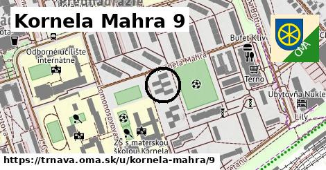 Kornela Mahra 9, Trnava