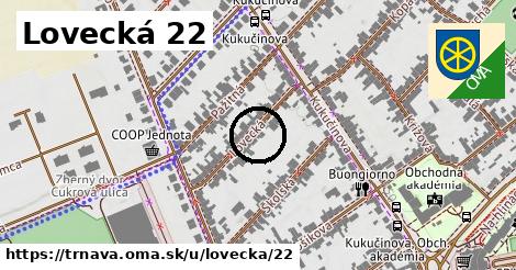 Lovecká 22, Trnava