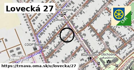 Lovecká 27, Trnava