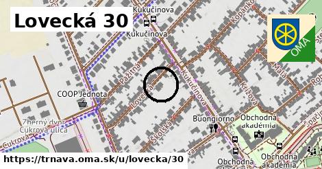 Lovecká 30, Trnava