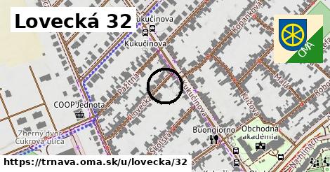 Lovecká 32, Trnava