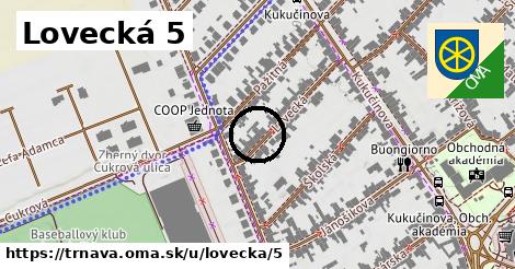 Lovecká 5, Trnava