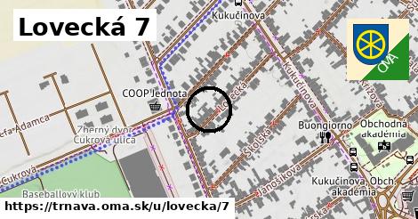 Lovecká 7, Trnava