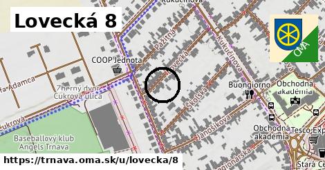 Lovecká 8, Trnava