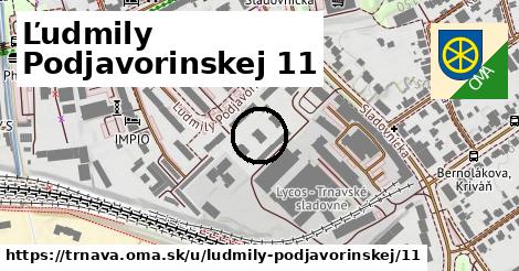 Ľudmily Podjavorinskej 11, Trnava