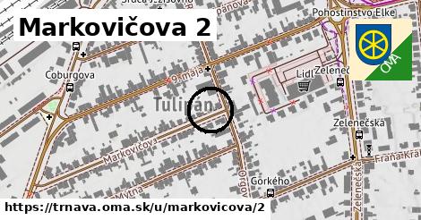 Markovičova 2, Trnava