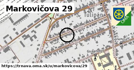 Markovičova 29, Trnava