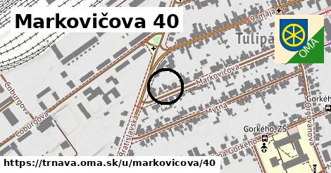 Markovičova 40, Trnava