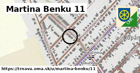 Martina Benku 11, Trnava