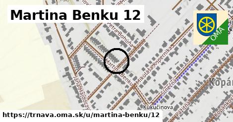 Martina Benku 12, Trnava