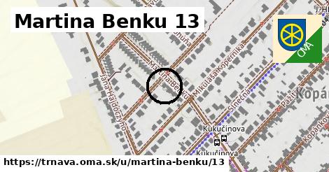 Martina Benku 13, Trnava